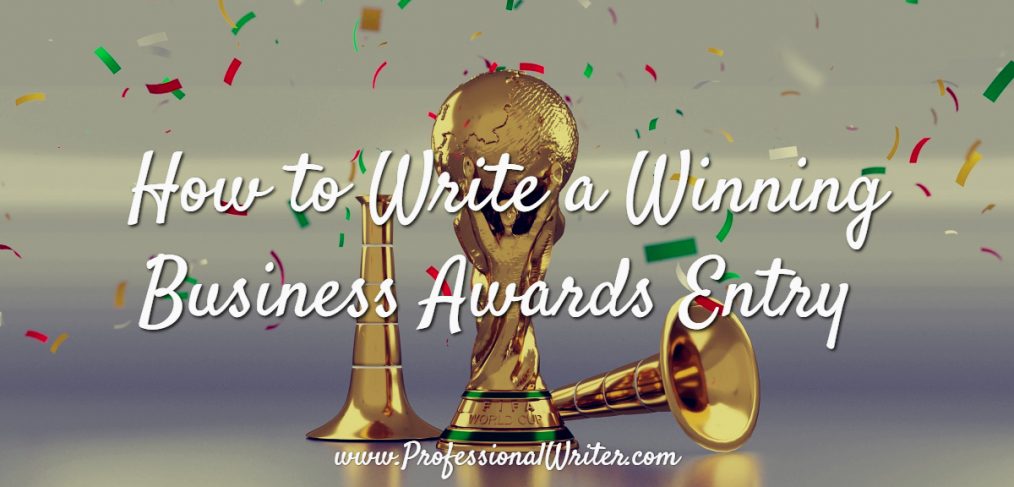 Winning business awards, how to write a winning awards entry, business awards writer, The Professional Writer, Lyndall Guinery Smith
